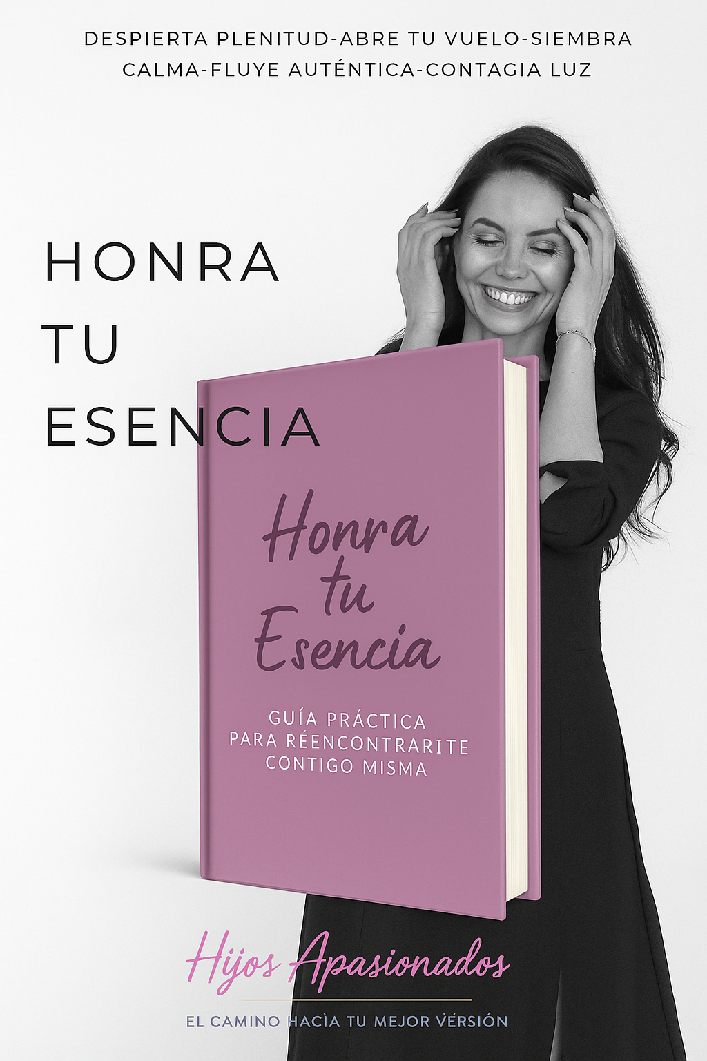 Honra tu esencia – Guía práctica de 7 días para reconectar con vos misma