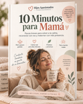 10 Minutos para Mamá - Hijos Apasionados