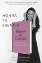 Honra tu esencia – Guía práctica de 7 días para reconectar con vos misma